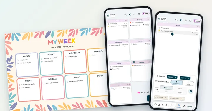 Printed colourful weekly planner page next to two phone screens of a weekly planner app, one showing the week and one showing task time and reminders
